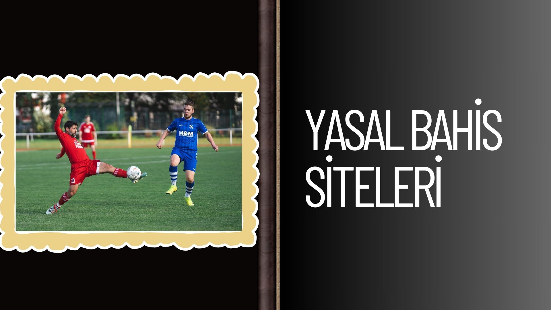Yasal Bahis Siteleri
